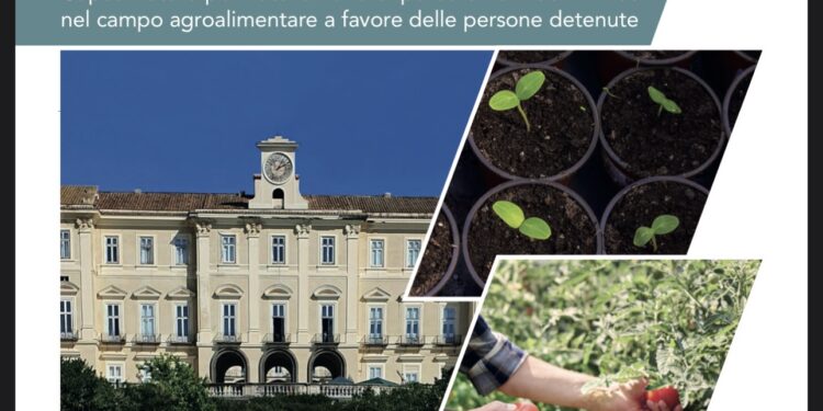 Portici , Protocollo d’intesa come per la creazione di orti sociale e produzione di di conserve con la Casa circondariale di Santa Maria Capua Vetere