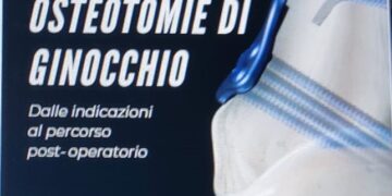 IL FORUM. Giornata sulle osteotomie di ginocchio: dalle indicazioni al percorso post- operatorio