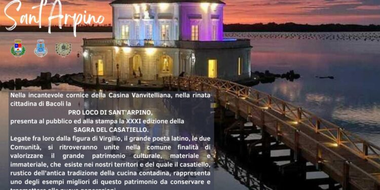 L’APPUNTAMENTO. Bacoli, presentazione della XXXI Sagra del Casatiello nella fiabesca Casina Vanvitelliana
