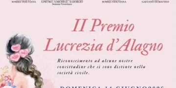 Somma Vesuviana: Domenica 14 giugno il premio Lucrezia D’Alagno